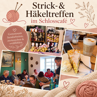 Strick- & Häkeltreffen im Schlosscafè - 16.01.2027